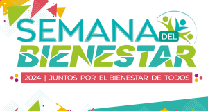 Semana del Bienestar 2024 Juntos por un Bienestar para Todos
