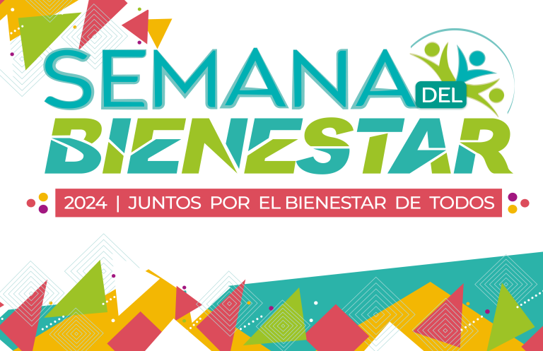 Semana del Bienestar 2024 Juntos por un Bienestar para Todos